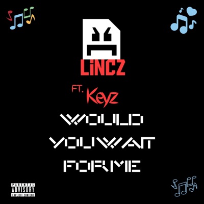 Would you wait for me (feat. Keyz) - Single