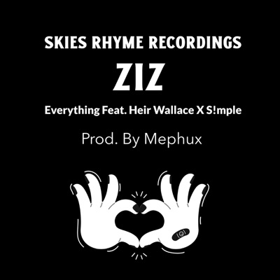 Everything (feat. Heir Wallace & S!mple) - Single