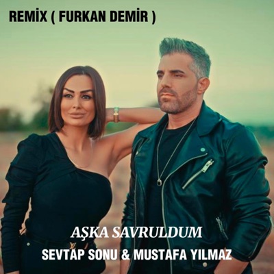 Aşka Savruldum (feat. Sevtap Sonu) [Furkan Demir Remix] - Single