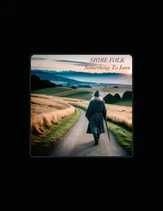 聆聽 Shire Folk、觀看音樂影片、閱讀小傳、查看巡演日期等！