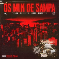 Os Mlk de Sampa (feat. Biazotto) - Single - RK Birth, Ruddy & Thauw