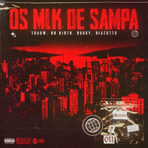 Os Mlk de Sampa (feat. Biazotto) - Single