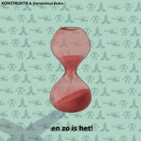 En zo is het! (feat. J. Duko) - Single - Konstrukto