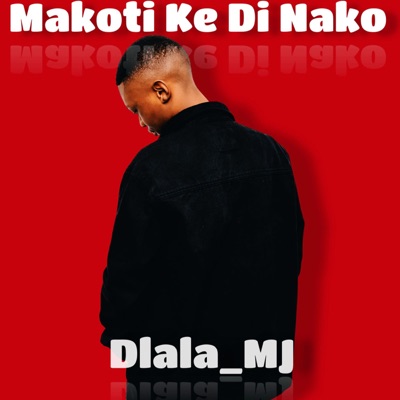 Makoti ke di nako (feat. Mr Diego & Lady B) - Single