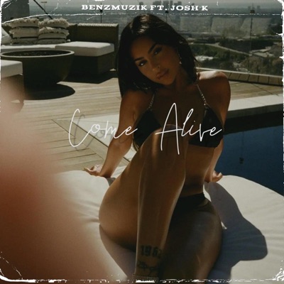 Come Alive (feat. Josh K) - Single