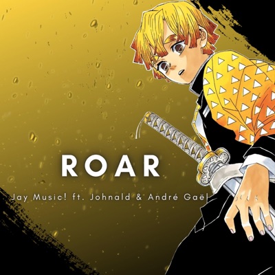 ROAR (feat. Johnald & André Gaël) - Single