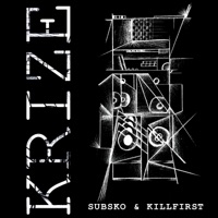 Krize - Single - Skolashnikov & KillFirst