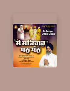 Listen to Bhai Shokeen Singh Ji Hazuri Ragi Sri Darbar Sahib, watch music videos, read bio, see tour dates & more!