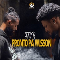 Pronto Pa Misson (feat. Oubi Kastro FGB) - Single - Cjay FGB