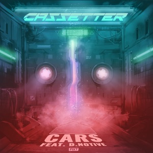 Cars (feat. d.notive) - Single