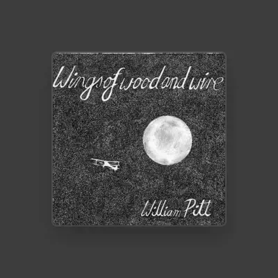 Listen to William Pitt, watch music videos, read bio, see tour dates & more!