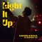 Light It Up - Moss Kena & SUPER-Hi lyrics