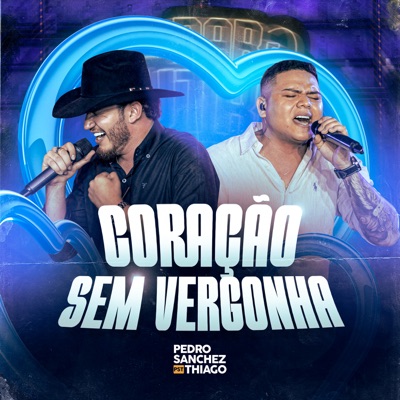 Coração Sem Vergonha (Ao Vivo) - Single