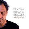 Vamos a robar a Drexler (feat. Conesoul & Hugo Fattoruso) - Single