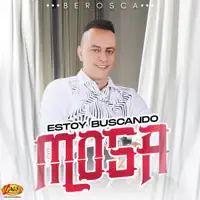 BEROSCA — ESTOY BUSCANDO MOSA