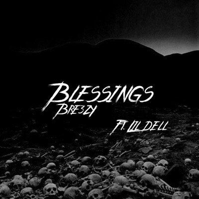 Blessings (feat. Lil dell) - Single