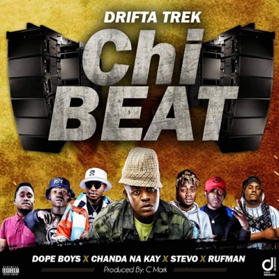 Chi Beat (feat. Dope Boys, Chanda Na kay, Stevo & RufMan) - Single