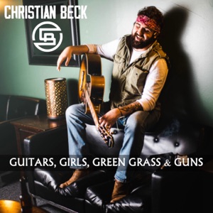Guitars, Girls, Green Grass & Guns (feat. Morgan Gruber) - Single