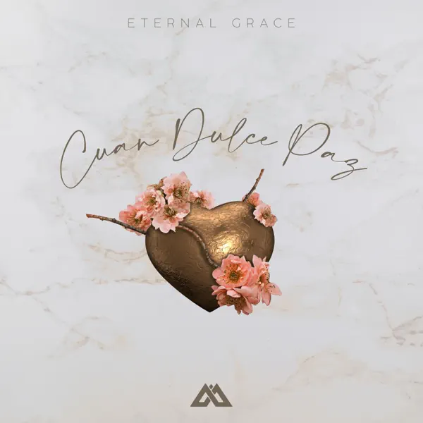 Cuan Dulce Paz — Eternal Grace