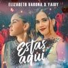 Estas Aquí - Single