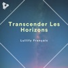 Transcender Les Horizons