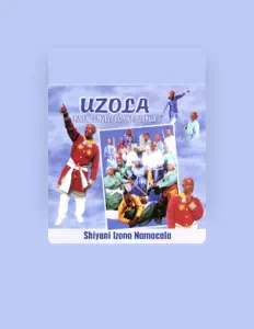 Listen to uZola NabaZungezi, watch music videos, read bio, see tour dates & more!