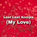  - Last Last Kompa