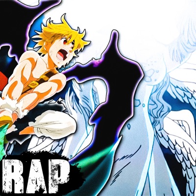 Meliodas Y Zeldris Vs La Deidad Suprema. Nanatsu No Taizai: La Maldición De La Luz Rap. - Single