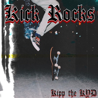 Kick Rocks - Single