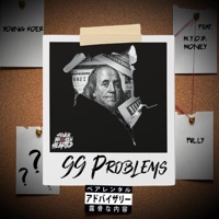 99 Problems (feat. Fully & M.Y.O.B Money) - Single - Young Soer