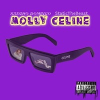 Molly Celine 5 (feat. $taticthebeast) [Remix] - Single - Sancho Domingo