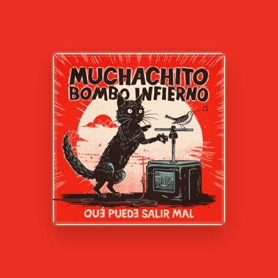 Écoutez Muchachito Bombo Infierno, regardez des vidéoclips, lisez la biographie, consultez les dates de tournée et plus encore !