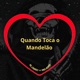 Quando Toca o Mandelão Slowed Reverb Single