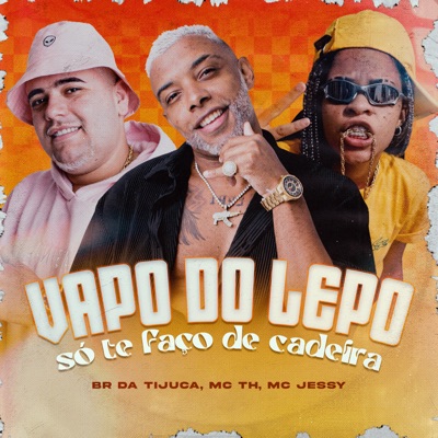 Vapo do Lepo Só Te Faço de Cadeira - Single