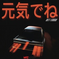 Get Loose - Single - Maznoize
