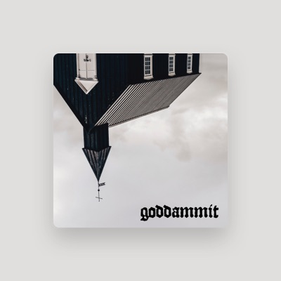 Listen to Goddammit, watch music videos, read bio, see tour dates & more!