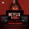 Netflex & Chill - Single