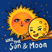 Like the Sun and Moon artwork