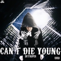 Can't Die Young - Single - 3stripes