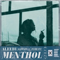 Menthol - Single - Aleebi, Slowkey J & JNYBeatz