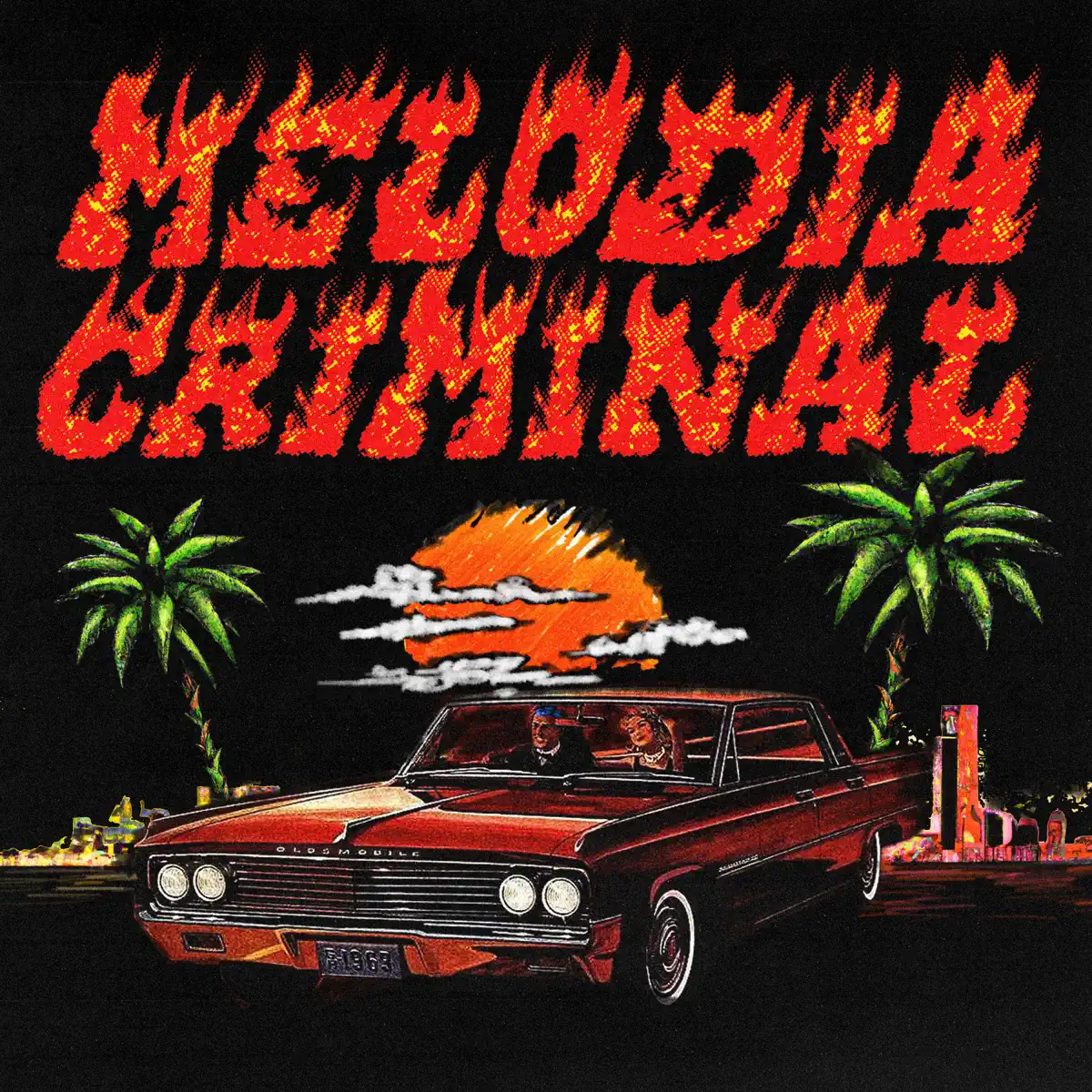 Fred De Palma, Ana Mena & Takagi & Ketra - MELODIA CRIMINAL - Single (2023) [iTunes Plus AAC M4A]-新房子