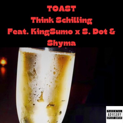 TOAST (feat. S. DOT, SHYMA & KINGSUMO) - Single