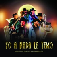 Yo a Nada Le Temo - Single - Los Herederos & Inspiracion Cristiana