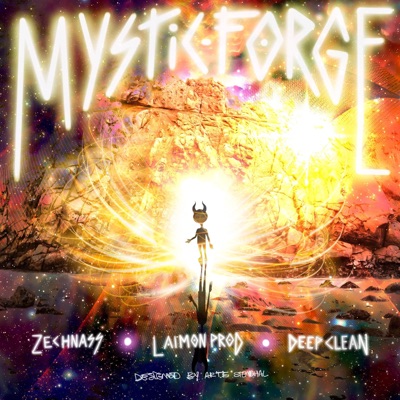 MYSTIC FORGE (feat. LAIMON, ZECHNASS, EL ELIEN & Diavlo Rek) [Versión Instrumental] - Single