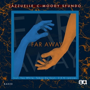 Far Away (C-Moody Remix) [feat. Sfundo]