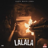 La La La - Single - Chapz Muzik