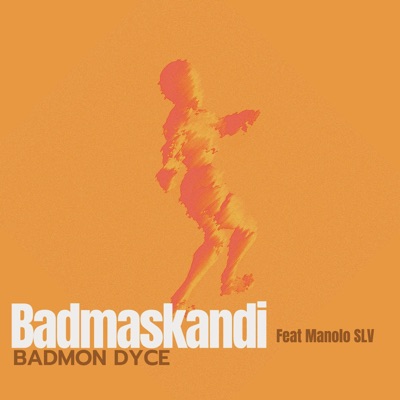 Badmaskandi (feat. Manolo SLV) - Single