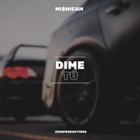 Dime tú - Single - MI$hICAM