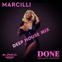 DONE (Breakup Anthem) [Deep House Mix] - Single - Marcilli & Antaeus