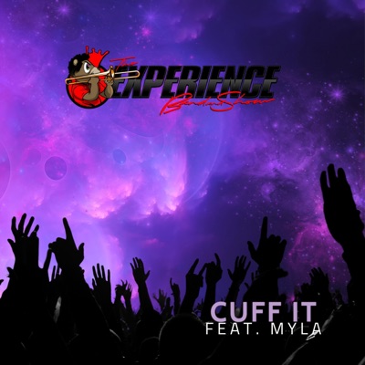 Cuff It (feat. Myla) [Radio Edit] - Single